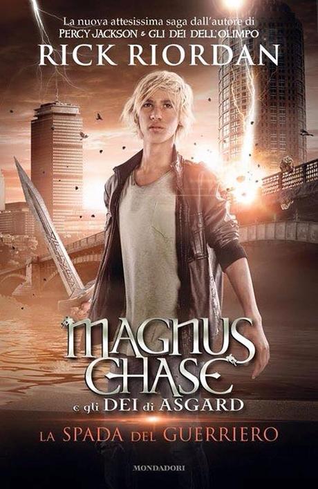 ANTEPRIMA: Magnus Chase e gli Dei di Asgard - La spada del guerriero di Rick Riordan