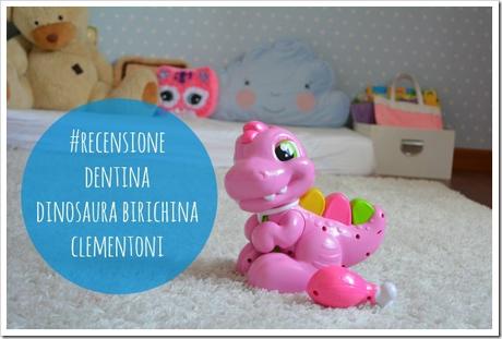 Recensione Dentina Clementoni