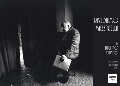 Piero Mazzarella, mostra omaggio all’attore di Luciano Bambusi – Spazio Tadini Fotografia a Milano