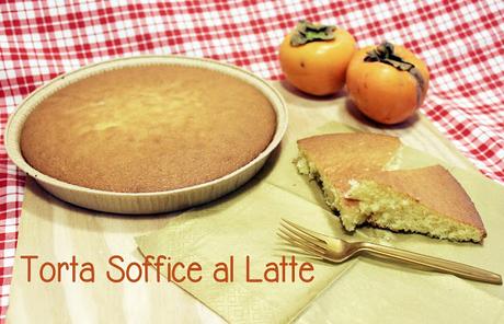 La Torta soffice al Latte