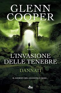 Oggi in libreria: L’INVASIONE DELLE TENEBRE di Glenn Cooper