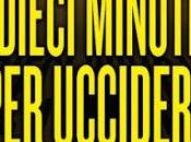 SEGNALAZIONE Dieci minuti uccidere Francesco Caringella