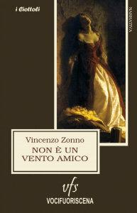 Vincenzo Zonno, "Non è un vento amico&quot;