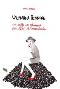 Un caffè in ghiaccio con latte di mandorla – Valentina Perrone