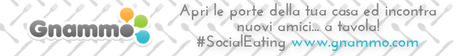 Gnammo, un Social Eating da scoprire