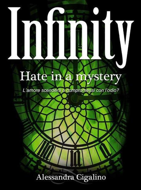 Infinity, Love in a Mystery di Alessandra Cigalino 