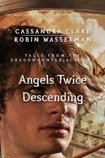 Recensione: Angels Twice Descending fi Cassandra Clare e Robin Wasserman