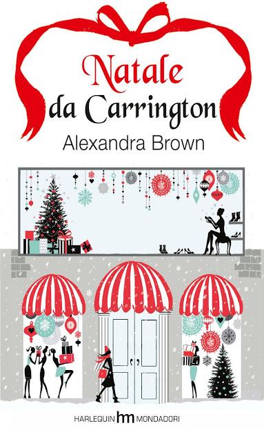 [Segnalazioni Harlequin Mondadori] Accadde a Natale (O'Neil Brothers, #3) di Sarah Morgan - Natale da Carrington (Carrington's #2) di Alexandra Brown