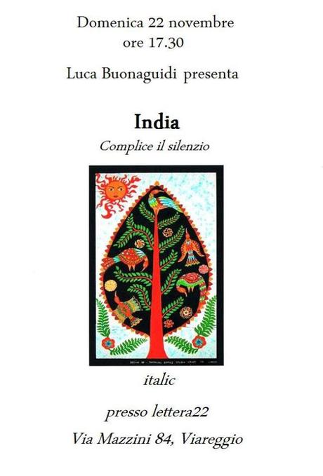 INDIA – Complice il silenzio @ Lettera22, Viareggio, 22/11/2015