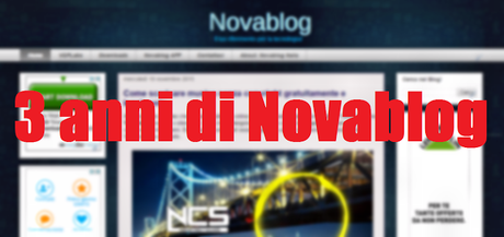 3 ANNI di Novablogitalia.blogspot.it! Ecco tutti i numeri del Blog fino ad ora