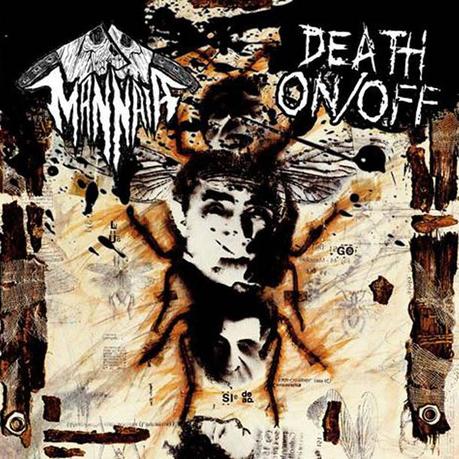 MANNAIA / DEATH ON/OFF, Split