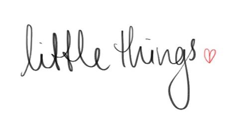 Little things..