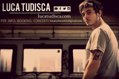 Intervista al cantautore Luca Tudisca
