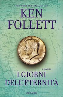 ADOTTA UN LIBRO #24 : I Giorni Dell'Eternità [ Century Trilogy ] di Ken Follett