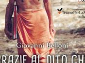 «Grazie dito indicò luna», opera spiritualià Giovanni Belloni: presentazione 25-11-2015 Genova