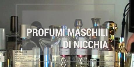 Profumi Maschili di Nicchia: 10 Brand Da Considerare