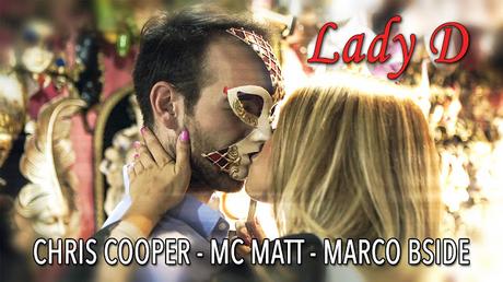 Lady D - Chris Cooper, MC Matt, Marco Bside