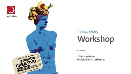 Pazza Idea. Progetto creativo -Venerdì 27 Novembre – Seconda Giornata #pazzzaidea15