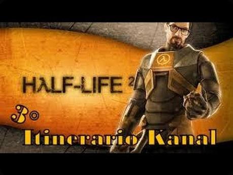 Itinerario Kanal.Half-Life2