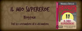 Letterwoman show #7: BlogTour Il mio supereroe - Tappa 2: Intervista all'autrice, Monica Brizzi