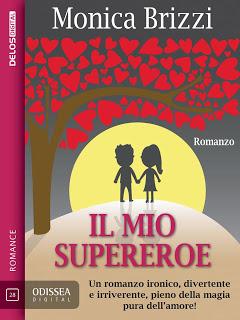 Letterwoman show #7: BlogTour Il mio supereroe - Tappa 2: Intervista all'autrice, Monica Brizzi