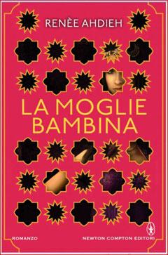 Anteprima: “La moglie bambina” di Renée Ahdieh