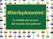 #DerbyAnonimi: rivalità accese mondo pallone!