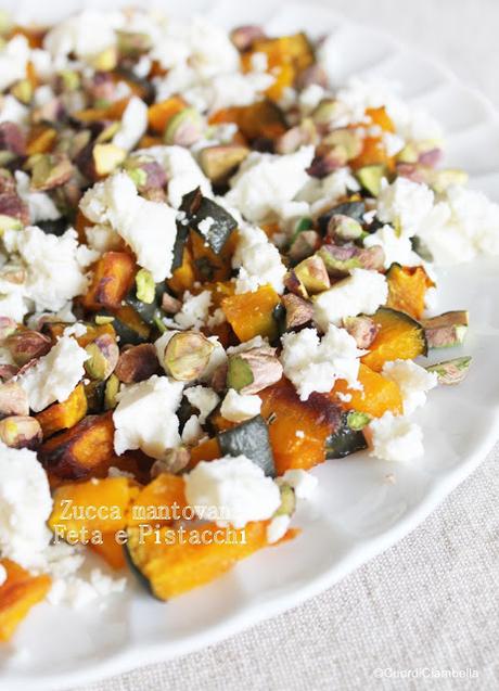 Zucca Mantovana, Feta e Pistacchi Tostati