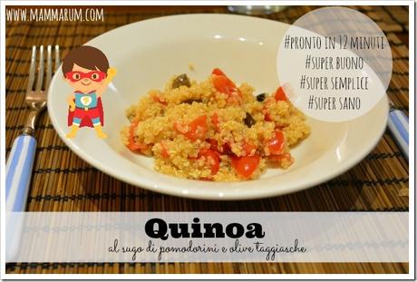 Quinoa al sugo di pomodorini e olive taggiasche
