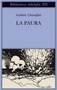 LA PAURA DI GABRIEL CHEVALLIER (1895 – 1969)