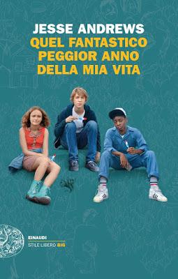 [Rubrica:TeenReview#30] Recensione- Quel fantastico peggior anno della mia vita di Jesse Andrews
