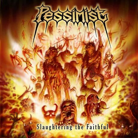 PESSIMIST, Slaughtering The Faithful
