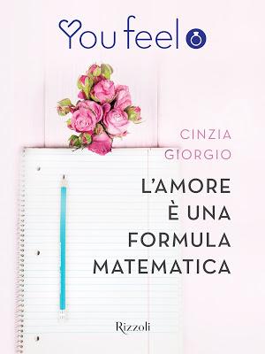 Segnalazione - L'AMORE E' UNA FORMULA MATEMATICA di Cinzia Giorgio