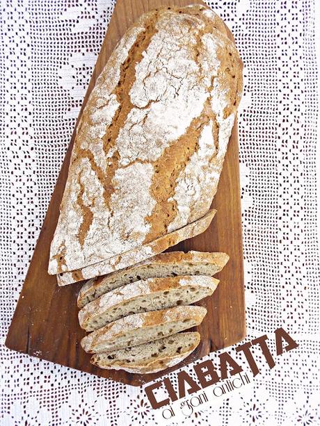 Ciabatta di grani antichi a lievitazione naturale