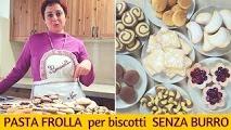 [Video ricetta] Pasta frolla facile e veloce senza burro