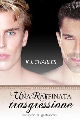 Recensione: Una Raffinata Trasgressione di K.J.Charles