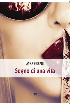 Sogno di una vita di Anna Beccani 