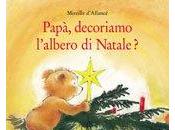 Papà, decoriamo l’albero Natale?