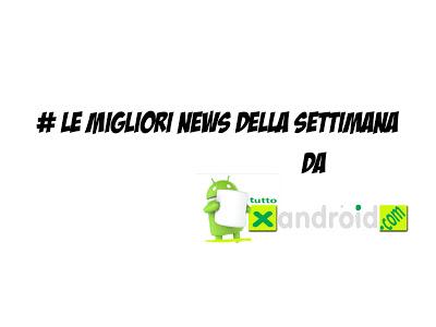 # Le Migliori News Della Settimana