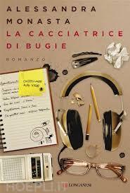 La cacciatrice di bugie di Alessandra Monasta