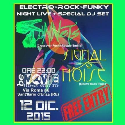 I Funnets e Signal To Noise si esibiscono il 12 dicembre 2015 al Be Movie di Reggio Emilia.