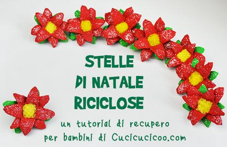 Crea Stelle di natale fai da te di carta dai cartoni delle uova recuperati! Un progetto di riciclo per i bambini, per l’albero di Natale o da regalare! Tutorial a www.cucicucicoo.com