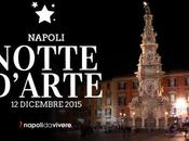 Notte d’Arte 2015 Napoli: programma degli eventi