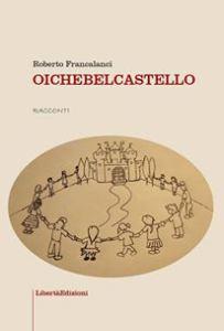 copertina del libro oichebelcastello