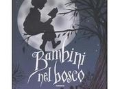 Books Babies [Recensione]: Bambini bosco Beatrice Masini