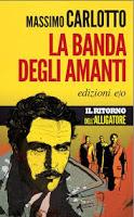 La banda degli amanti - Massimo Carlotto