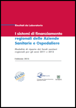 I sistemi di finanziamento regionali delle Aziende Sanitarie e Ospedaliere Modalità di riparto dei fondi sanitari regionali per gli anni 2011 e 2012