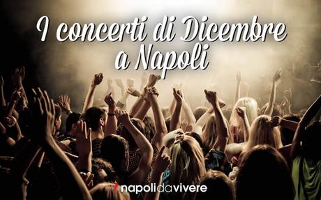 Concerti a Napoli per il mese di Dicembre 2015