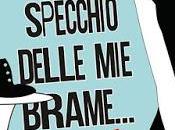 Segnalazione: Specchio, specchio delle brame... Elisa Manzini