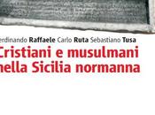 CRISTIANI MUSULMANI NELLA SICILIA NORMANNA Edizioni Storia Studi Sociali